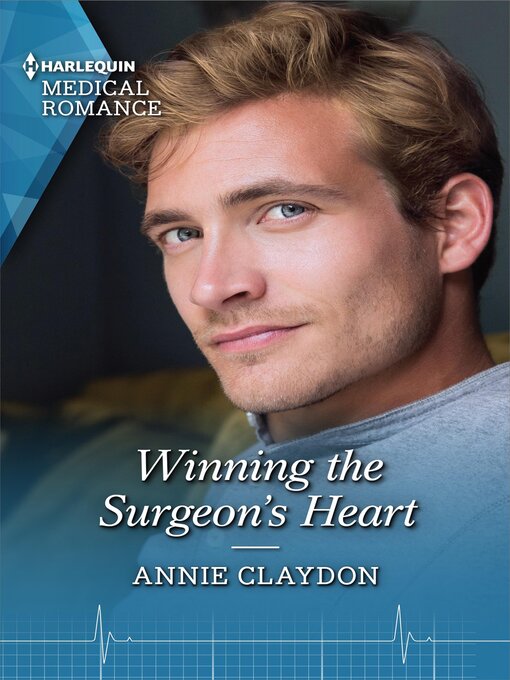 Title details for Winning the Surgeon's Heart by Annie Claydon - Available